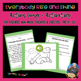 Rise and Shine: Action Song and Activities - Pre-k - G2