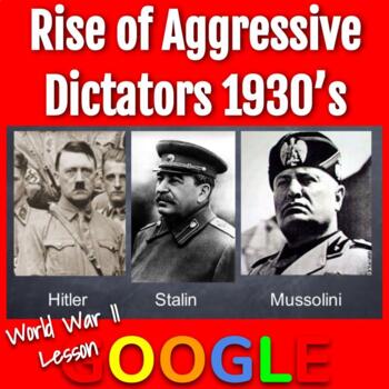 Preview of WWII Lesson: Rise of Aggressive Dictators in the 1930's