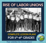 U.S. History: Industrial Revolution -Rise of Labor Unions 