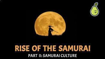 Preview of Rise of the Samurai Part II: Samurai Culture- Engaging & Interactive Pear Deck