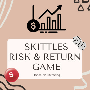 Preview of Risk & Return Skittles Game: Investing Risk