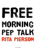 FREE Rita Pierson Morning Pep Talk Quote Poster