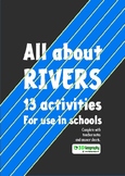 All about rivers - 13 activities for use in schools