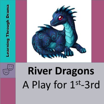Preview of River Dragons:  A Play for 1st -3rd grade