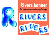 Class display - Rivers Banner
