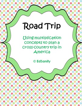 Preview of Road Trip: Using multiplication to plan a cross-country trip