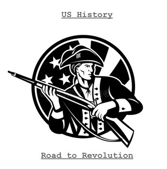 Preview of Road to Revolution! The Best Way To Teach the Causes of the Am. Rev.
