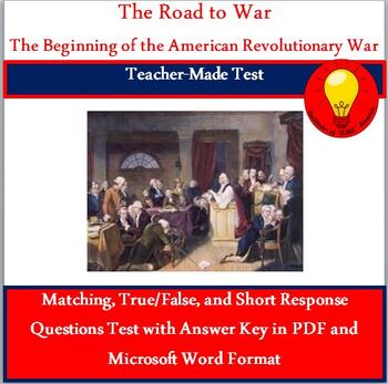 Preview of Road to War- The Beginning of the American Revolutionary War Test w/Answer Key