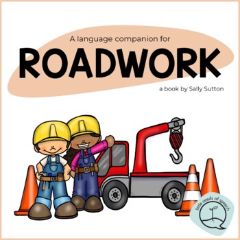 Preview of Roadwork - Language Activities with a Construction Theme