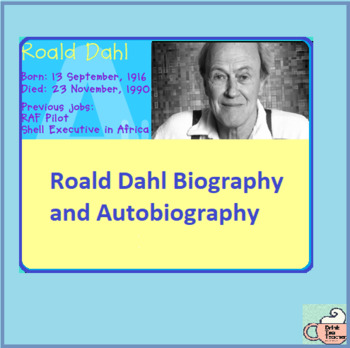 Roald Dahl Biography and Autobiography by Drink Tea Teacher | TPT