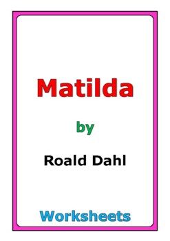 Preview of Roald Dahl "Matilda" worksheets