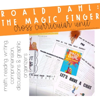 Preview of Roald Dahl: The Magic Finger Cross Curricular Unit Plan