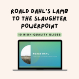 Roald Dahl's Lamb to the Slaughter PowerPoint