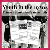 Roaring 20s 1920s Youth Culture U.S. History Primary Sourc