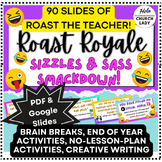 Preview of Roast Royale - 90 Slides of Teacher Roast, Brain Break, Writing Prompts