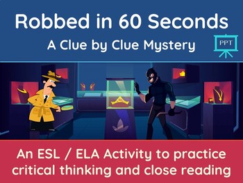 Preview of Robbed in 60 Seconds: Critical Thinking Mystery PowerPoint Edition