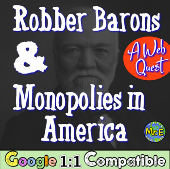 Preview of Robber Barons and Monopolies: A Web Quest & Video on 19th Century Robber Barons!