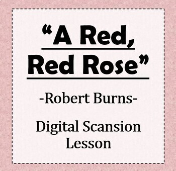 Preview of Robert Burns "A Red, Red Rose" : Digital Scansion Lesson