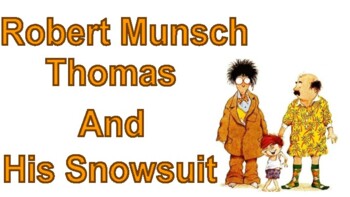 Preview of Robert Munsch: Thomas And His Snowsuit