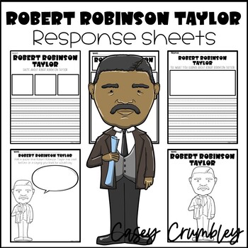 Preview of Robert Robinson Taylor Black History Response Writing Coloring Drawing Sheets