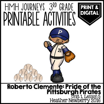 Preview of Roberto Clemente: Journeys 3rd Grade Lesson 5 • Print & Google Slides