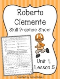 Roberto Clemente (Skill Practice Sheet)