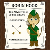 Robin Hood (Classic Starts) Comprehension Quizzes and Final Test