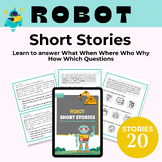 Robot 20 Short Stories with WH Questions Reading Speech Th