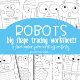 Robot Big Shape Tracing {Prewriting Activity}