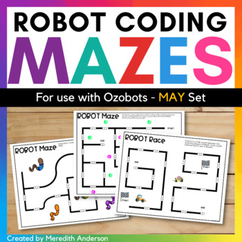Preview of Robot Mazes for use with Ozobot Robots - May Coding Activities 