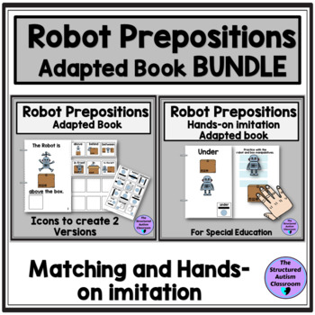 Preview of Robot Prepositions Matching and Imitation Adapted Book Bundle for Special Ed