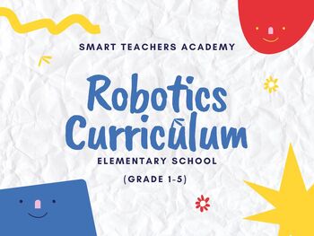 Preview of Robotics Curriculum for Elementary School (Grade 1-5)