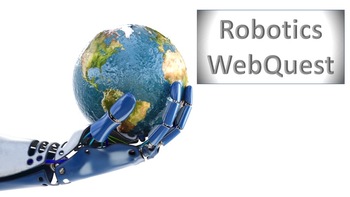 Preview of Robotics WebQuest