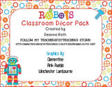 Robots Classroom Decor Pack--Editable