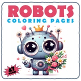Robots Coloring Book : 47 Unique Pages of Robot Adventures