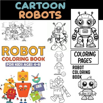 Robot Coloring Pages - Reading adventures for kids ages 3 to 5