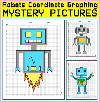 Preview of Robots Coordinate Graphing Mystery Pictures | End of the Year Math Activities