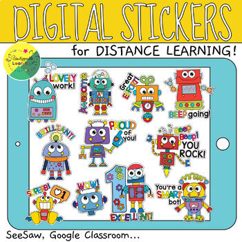 Preview of Robots Digital Stickers. SeeSaw instructions included. Distance Learning