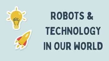 Preview of Robots & Technology Lessons: Technology Presentation
