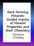 Rock Forming Minerals: Guided Inquiry of Mineral Propertie