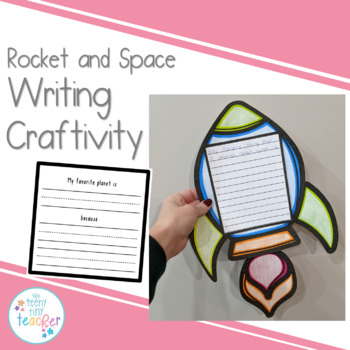 Rocket and Space Writing Prompt Craftivity by The Teeny Tiny Teacher