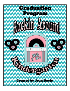 Preview of Graduation Program { "Rockin' Around Kindergarten" }