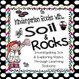 Rocks and Soil Science Unit:  Rockin' it in Kindergarten!