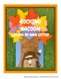 Rocking Racoon - Elementary Art Unit, Texture, Shape, Value