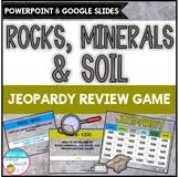 Rocks, Minerals, & Soil Jeopardy Review Game - PowerPoint 