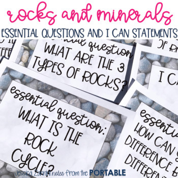 Preview of Rocks and Minerals Essential Questions and I Can Statements