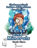 Rocks and Minerals: Problem Solving Science Investigations