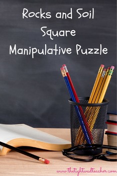 Preview of Rocks and Soil Manipulative Puzzle