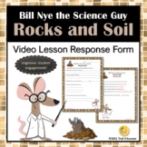 Rocks and Soil Video Response Form Worksheet Bill Nye the 