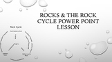 Rocks and the Rock Cycle PPT